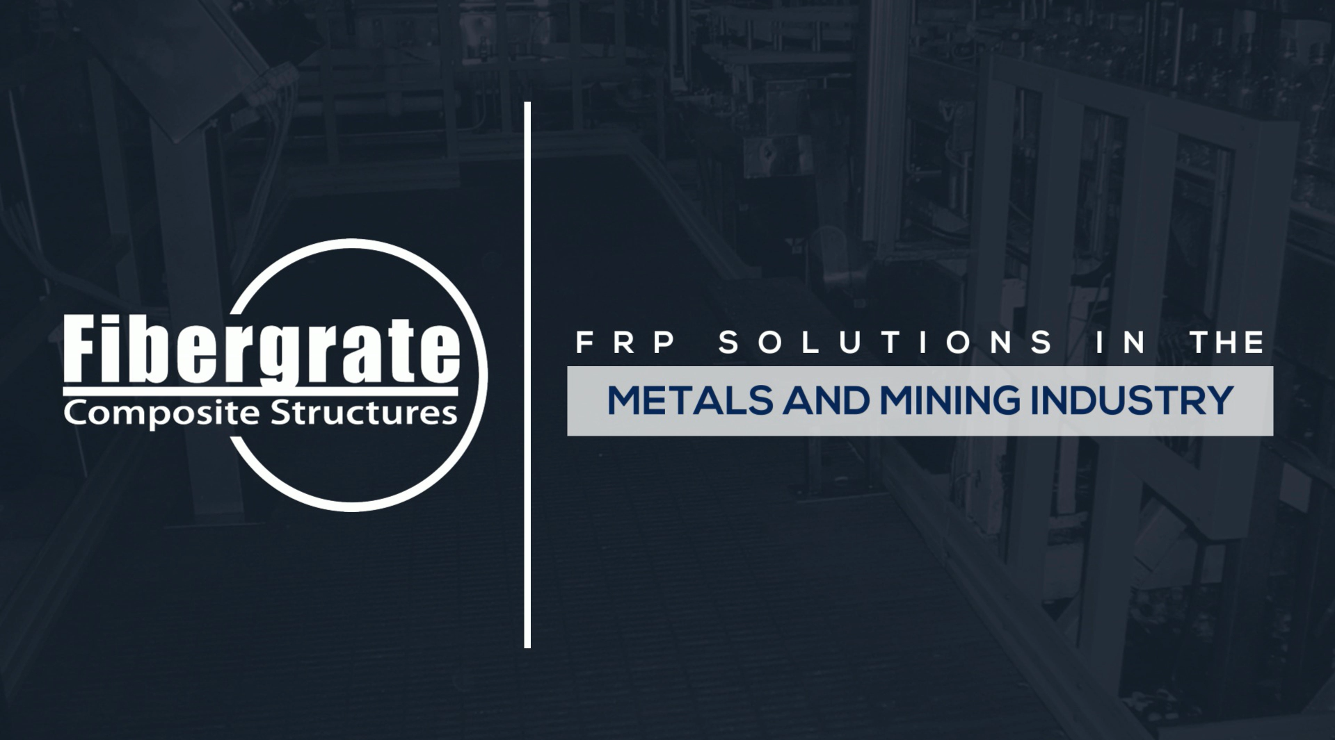 f r p, g r p, composite, structures, for, metals and mining, industry, solutions